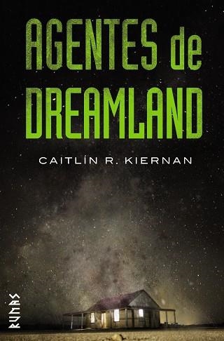 Agentes de Dreamland | 9788491810735 | Kiernan, Caitlín R.