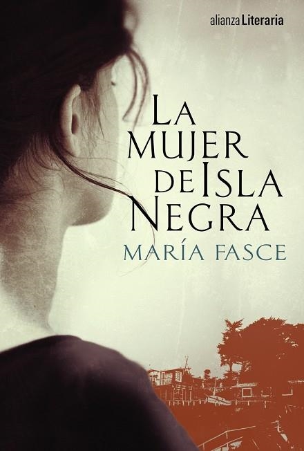 La mujer de Isla Negra | 9788491041412 | Fasce Ferri, María