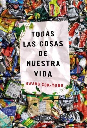 Todas las cosas de nuestra vida | 9788491048794 | Sok-yong, Hwang