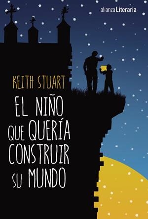 El niño que quería construir su mundo | 9788491046721 | Stuart, Keith