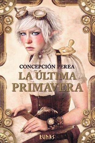 La última primavera | 9788491047278 | Perea, Concepción