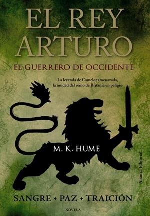 El rey Arturo. El Guerrero de Occidente | 9788420673783 | Hume, M. K.