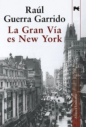 La Gran Vía es New York | 9788420684376 | Guerra Garrido, Raúl