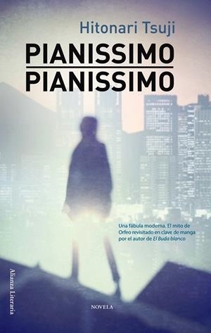 Pianissimo, pianissimo | 9788420665863 | Tsuji, Hitonari