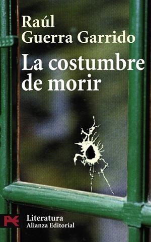La costumbre de morir | 9788420661162 | Guerra Garrido, Raúl
