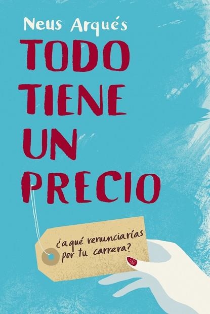 Todo tiene un precio | 9788492414246 | Arqués, Neus