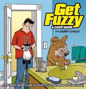 GET FUZZY 1. EL PERRO NO ES UN JUGUETE | 9788495825872 | CONLEY, DARBY