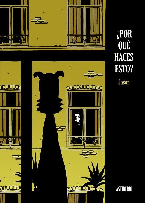 POR QUÉ HACES ESTO? | 9788496815339 | JASON