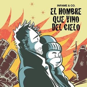 EL HOMBRE QUE VINO DEL CIELO | 9788496815650 | INFAME & CO.