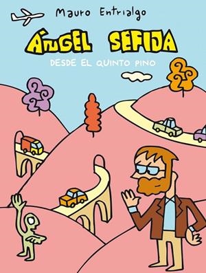 ÁNGEL SEFIJA DESDE EL QUINTO PINO | 9788496815759 | ENTRIALGO, MAURO