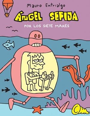 Ángel Sefija por los siete mares | 9788415685531 | Entrialgo, Mauro