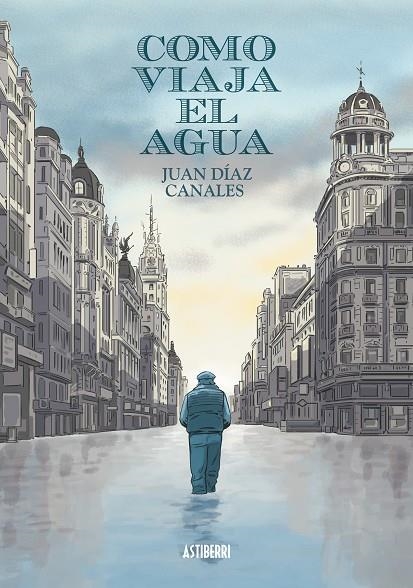 Como viaja el agua | 9788416251537 | Díaz Canales, Juan