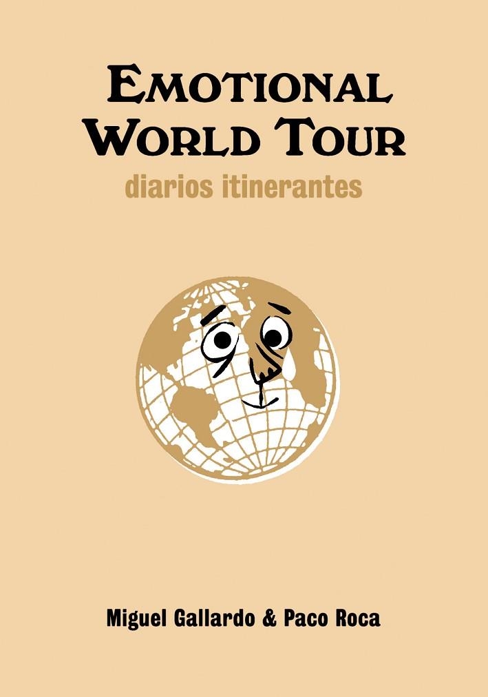 EMOTIONAL WORLD TOUR | 9788492769049 | GALLARDO, MIGUEL;ROCA, PACO