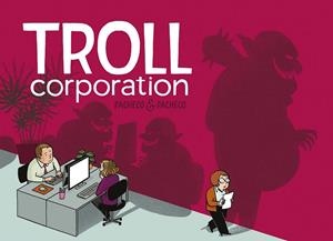 Troll Corporation | 9788416880669 | Pacheco, Laura;Pacheco, Carmen