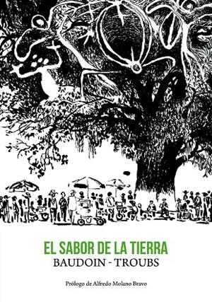 El sabor de la tierra | 9788415685326 | Baudoin, Edmond;Troubs