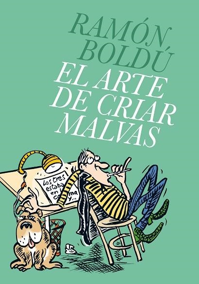 EL ARTE DE CRIAR MALVAS | 9788496815766 | BOLDÚ, RAMÓN