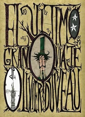 EL ÚLTIMO GRAN VIAJE DE OLIVIER DUVEAU | 9788496815865 | JALI