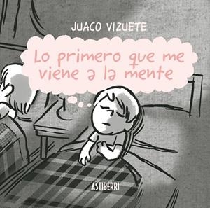 Lo primero que me viene a la mente | 9788415685395 | Vizuete, Juaco