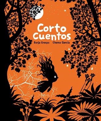 CORTOCUENTOS | 9788492769216 | CRESPO, BORJA;GARCÍA, CHEMA