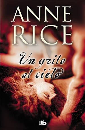 Un grito al cielo | 9788498725148 | Rice, Anne