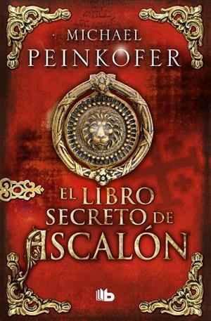 El libro secreto de Ascalón | 9788490704837 | Peinkofer, Michael
