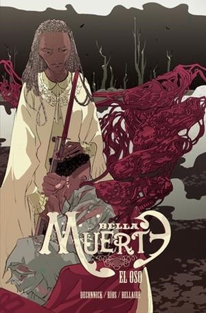 Bella Muerte 2. El oso | 9788416251728 | Ríos, Emma;DeConnick, Kelly Sue