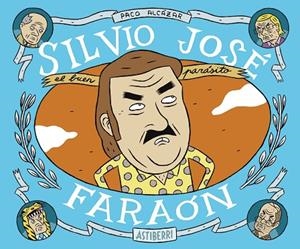 Silvio José, Faraón | 9788415163572 | Alcázar, Paco