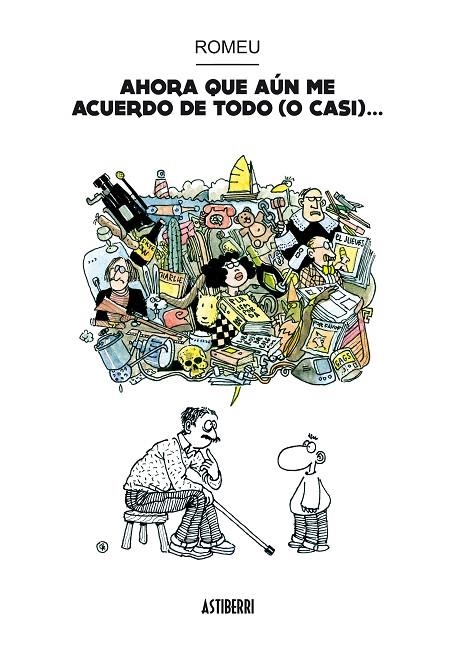 Ahora que aún me acuerdo de todo (o casi)… | 9788415163916 | Romeu