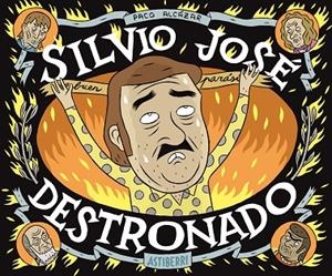 Silvio José, Destronado | 9788415685050 | Alcázar, Paco