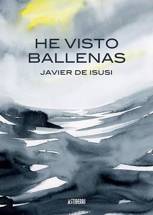 He visto ballenas | 9788415685517 | de Isusi, Javier