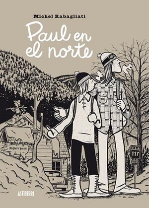 Paul en el norte | 9788416251551 | Rabagliati, Michel