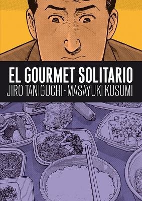 El gourmet solitario | 9788492769681 | Taniguchi, Jiro;Kusumi, Masayuki