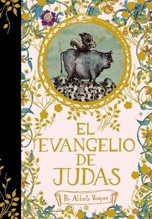 EL EVANGELIO DE JUDAS | 9788496815353 | VÁZQUEZ, ALBERTO