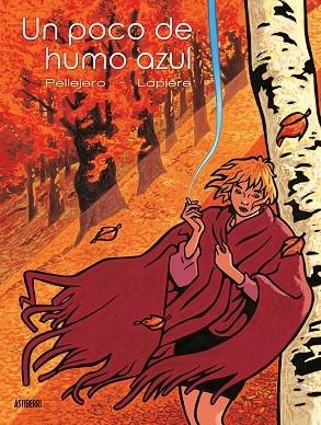 Un poco de humo azul | 9788416880614 | Pellejero, Rubén;Lapière, Denis