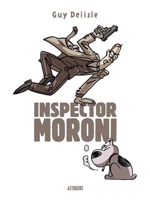Inspector Moroni | 9788415685616 | Delisle, Guy