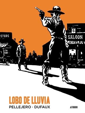 Lobo de Lluvia | 9788415685579 | Pellejero, Rubén;Jean, Dufaux