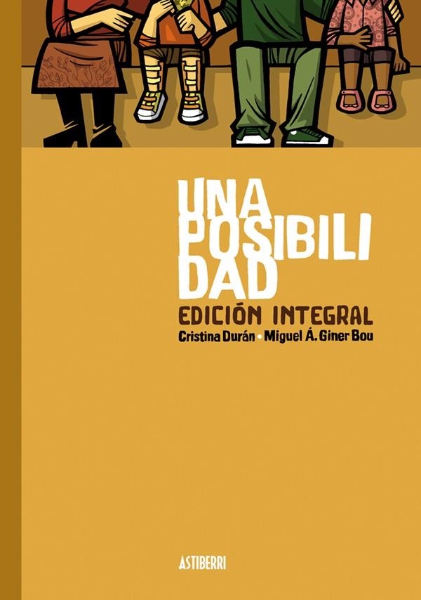 Una posibilidad. Edición integral | 9788416251902 | Durán, Cristina;Giner Bou, Miguel Ángel