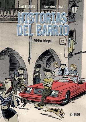 Historias del barrio. Integral | 9788416251841 | Beltrán, Gabi;Seguí, Bartolomé