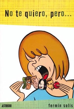 NO TE QUIERO, PERO... | 9788495825735 | SOLÍS, FERMÍN
