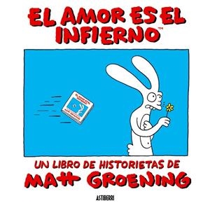 El amor es el infierno | 9788493538552 | Groening, Matt