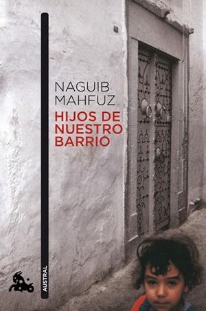 Hijos de nuestro barrio | 9788427037465 | Mahfuz, Naguib