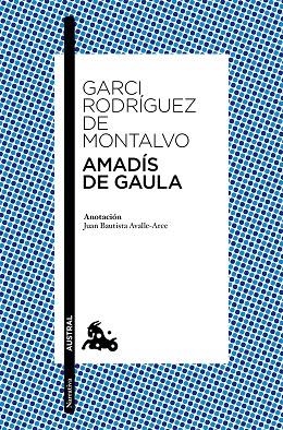 Amadís de Gaula | 9788467043785 | Rodríguez de Montalvo, Garci