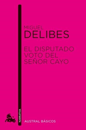 El disputado voto del señor Cayo | 9788423327928 | Delibes, Miguel