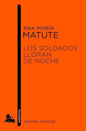 Los soldados lloran de noche | 9788423346745 | Matute, Ana María