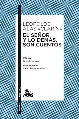 El Señor y lo demás, son cuentos | 9788467036558 | Alas «Clarín», Leopoldo