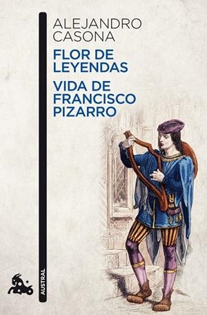 Flor de leyendas / Vida de Francisco Pizarro | 9788467036275 | Casona, Alejandro