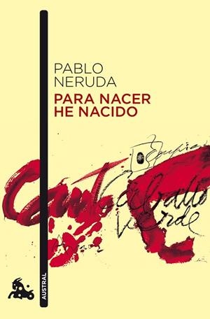 Para nacer he nacido | 9788432248245 | Neruda, Pablo