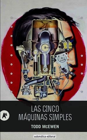 LAS CINCO MÁQUINAS SIMPLES | 9788415509240 | MCEWEN, TODD