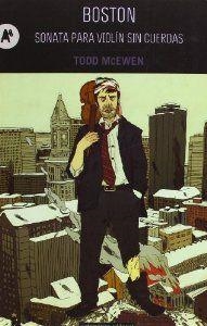 volver BOSTON. SONATA PARA VIOLÍN SIN CUERDAS | 9788415509127 | McEwen, Todd