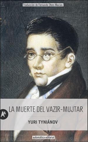 La muerte de Vazir Mukhtar | 9788415509479 | Tyniánov, Yuri